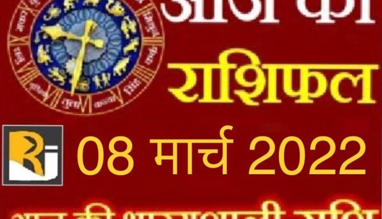 Read today's horoscope and calendar, 8 March 2022